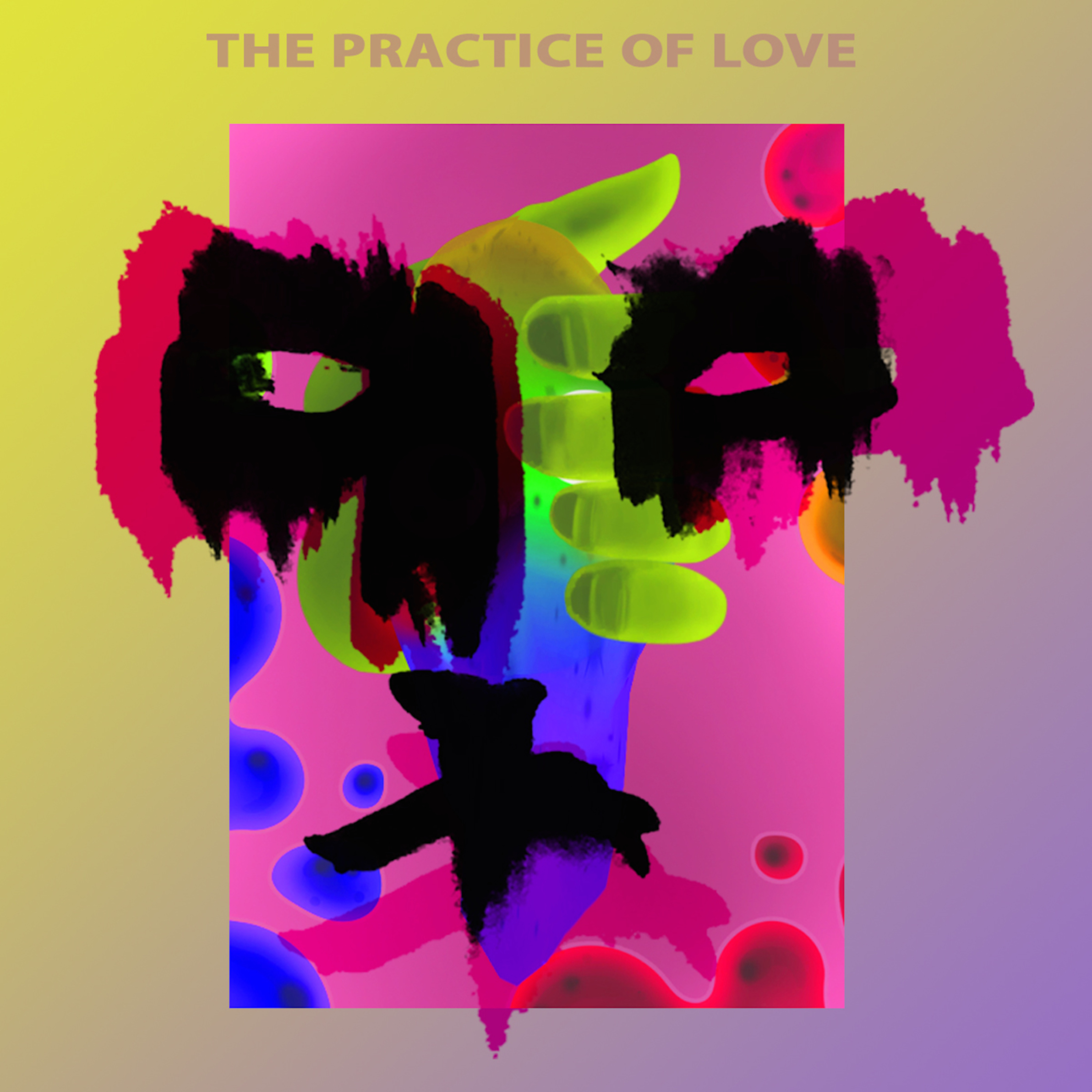 The Practice Of Love